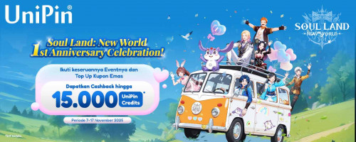 Soul Land: New World 1st Anniversary! Ayo Rayakan Keseruannya dan Dapatkan Cashback hingga 15.000 UniPin Credits